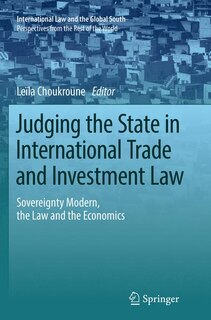 Front cover_Judging The State In International Trade And Investment Law
