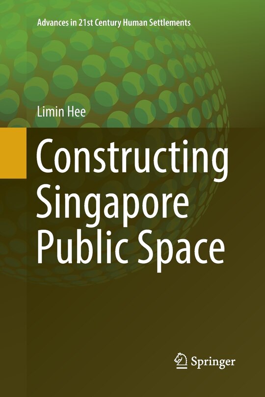 Couverture_Constructing Singapore Public Space