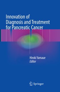 Front cover_Innovation of Diagnosis and Treatment for Pancreatic Cancer