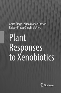 Front cover_Plant Responses To Xenobiotics