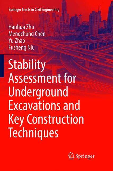 Front cover_Stability Assessment For Underground Excavations And Key Construction Techniques