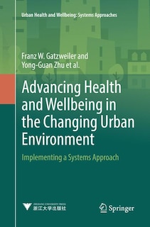 Front cover_Advancing Health And Wellbeing In The Changing Urban Environment