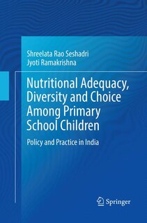 Front cover_Nutritional Adequacy, Diversity and Choice Among Primary School Children
