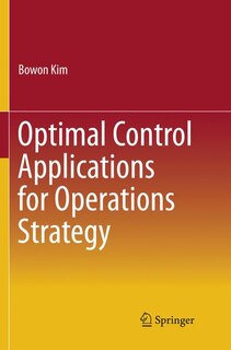 Front cover_Optimal Control Applications For Operations Strategy