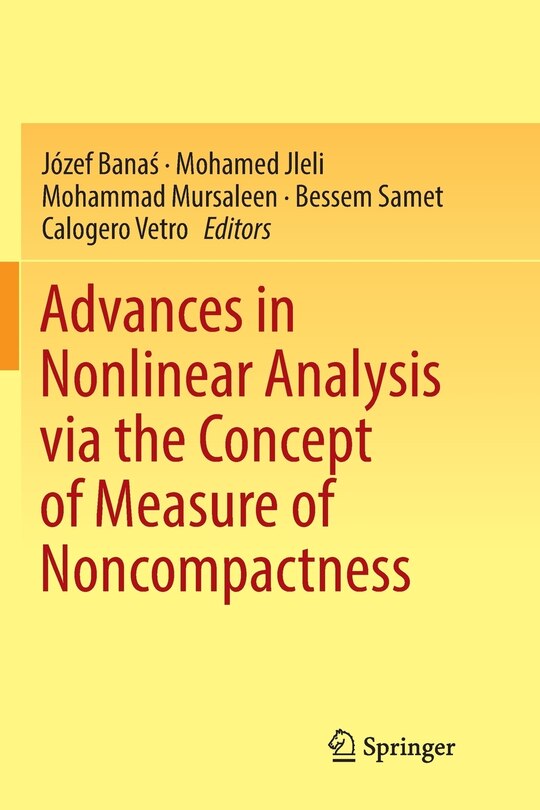 Couverture_Advances In Nonlinear Analysis Via The Concept Of Measure Of Noncompactness