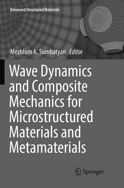 Front cover_Wave Dynamics And Composite Mechanics For Microstructured Materials And Metamaterials