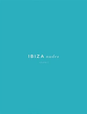 Front cover_Ibiza Nudes Vol. 3