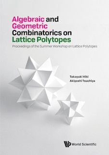Couverture_Algebraic And Geometric Combinatorics On Lattice Polytopes - Proceedings Of The Summer Workshop On Lattice Polytopes