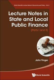 Front cover_Lecture Notes In State And Local Public Finance (parts I And Ii)