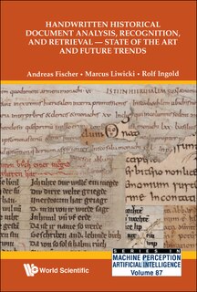 Front cover_Handwritten Historical Document Analysis, Recognition, And Retrieval - State Of The Art And Future Trends