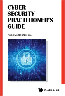 Front cover_Cyber Security Practitioner's Guide