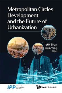 Front cover_Metropolitan Circles Development And The Future Of Urbanization