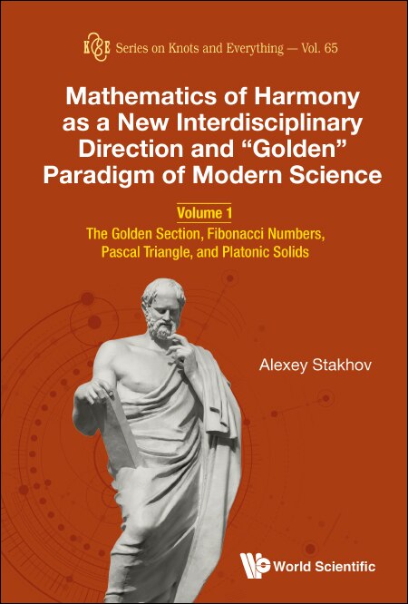 Front cover_Mathematics Of Harmony As A New Interdisciplinary Direction And golden Paradigm Of Modern Science - Volume 1