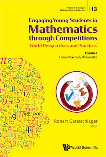 Couverture_Engaging Young Students In Mathematics Through Competitions - World Perspectives And Practices