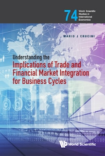 Couverture_Understanding The Implications Of Trade And Financial Market Integration For Business Cycles