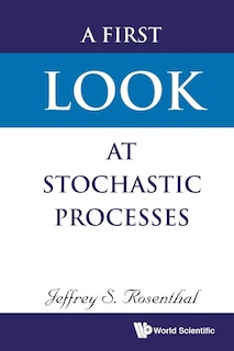 Couverture_First Look At Stochastic Processes, A