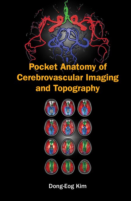 Front cover_Pocket Anatomy Of Cerebrovascular Imaging And Topography