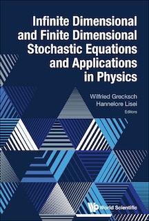 Front cover_Infinite Dimensional And Finite Dimensional Stochastic Equations And Applications In Physics