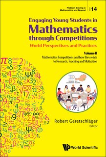 Front cover_Engaging Young Students In Mathematics Through Competitions - World Perspectives And Practices