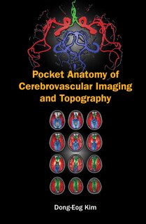 Front cover_Pocket Anatomy Of Cerebrovascular Imaging And Topography