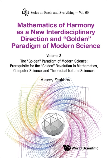 Front cover_Mathematics Of Harmony As A New Interdisciplinary Direction And Golden Paradigm Of Modern Science-volume 3