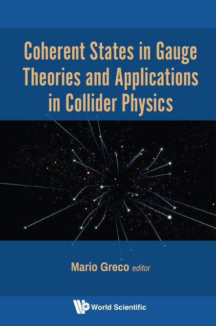 Couverture_Coherent States In Gauge Theories And Applications In Collider Physics