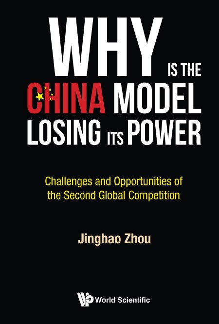 Front cover_Why Is The China Model Losing Its Power? - Challenges And Opportunities Of The Second Global Competition