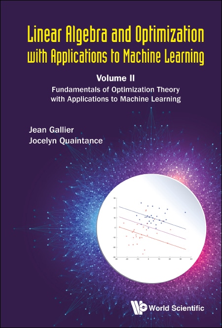 Couverture_Linear Algebra And Optimization With Applications To Machine Learning - Volume Ii