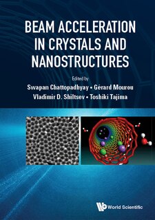 Front cover_Beam Acceleration In Crystals And Nanostructures - Proceedings Of The Workshop