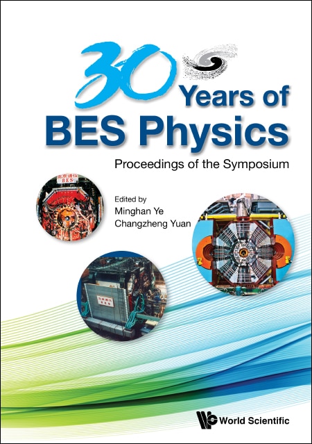 Couverture_30 Years Of Bes Physics - Proceedings Of The Symposium On 30 Years Of Bes Physics