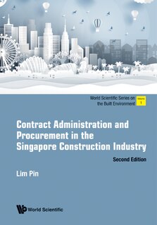 Front cover_Contract Administration And Procurement In The Singapore Construction Industry ()