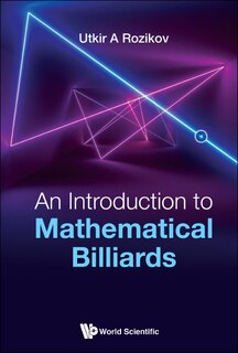 Front cover_Introduction To Mathematical Billiards, An