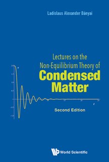 Front cover_Lectures On The Non-equilibrium Theory Of Condensed Matter ()