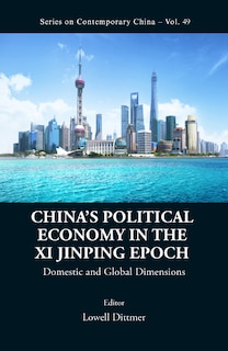 Couverture_China's Political Economy In The Xi Jinping Epoch