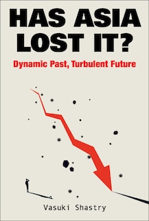 Front cover_Has Asia Lost It?