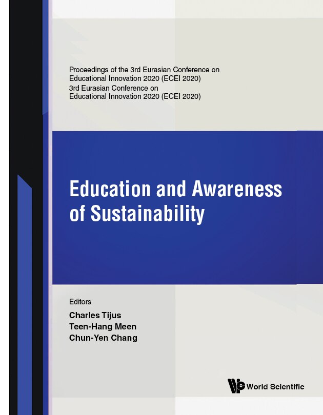 Front cover_Education And Awareness Of Sustainability - Proceedings Of The 3rd Eurasian Conference On Educational Innovation 2020 (ecei 2020)