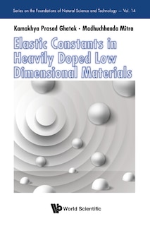 Front cover_Elastic Constants In Heavily Doped Low Dimensional Materials