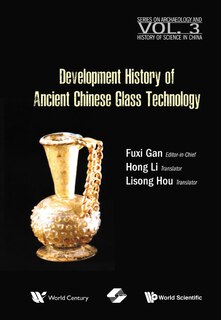 Couverture_Development History Of Ancient Chinese Glass Technology