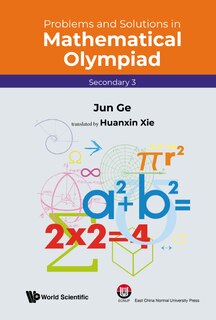 Front cover_Problems And Solutions In Mathematical Olympiad (secondary 3)