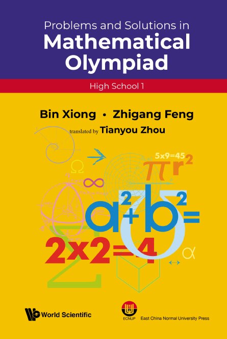 Front cover_Problems And Solutions In Mathematical Olympiad (high School 1)