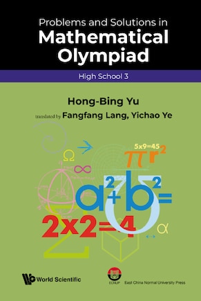 Problems And Solutions In Mathematical Olympiad (high School 3)