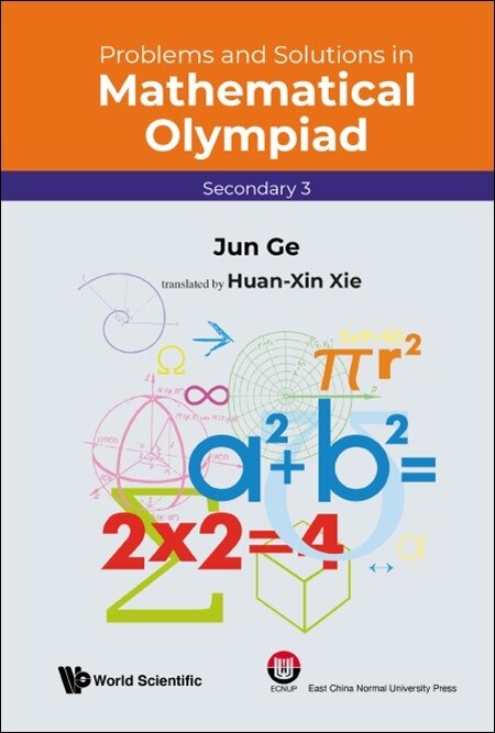 Front cover_Problems And Solutions In Mathematical Olympiad (secondary 3)