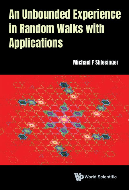 Front cover_Unbounded Experience In Random Walks With Applications, An