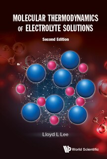 Couverture_Molecular Thermodynamics Of Electrolyte Solutions ()