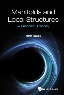 Front cover_Manifolds And Local Structures