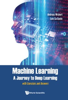 Front cover_Machine Learning - A Journey To Deep Learning