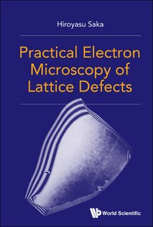 Couverture_Practical Electron Microscopy Of Lattice Defects