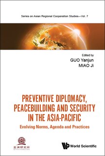 Front cover_Preventive Diplomacy, Peacebuilding And Security In The Asia-pacific