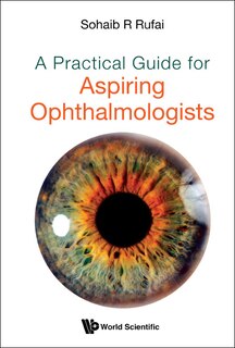 Front cover_Practical Guide For Aspiring Ophthalmologists, A