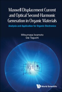 Front cover_Maxwell Displacement Current And Optical Second-harmonic Generation In Organic Materials